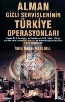 Alman Gizli Servislerinin Türkiye Operasyonları