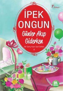 Günler Akıp Giderken / Bir Genç Kızın Gizli Defteri- 8