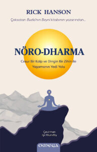 Nöro-Dharma – Cesur Bir Kalp ve Dingin Bir Zihin ile Yaşamanın Yedi Yolu
