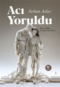 Acı Yoruldu – Kara Sabah… 6 Şubat 2023 04:17