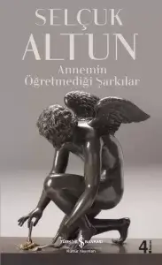 Annemin Öğretmediği Şarkılar