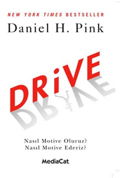 Drive – Nasıl Motive Oluruz? Nasıl Motive Ederiz?