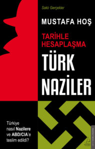 Türk Naziler – Tarihle Hesaplaşma