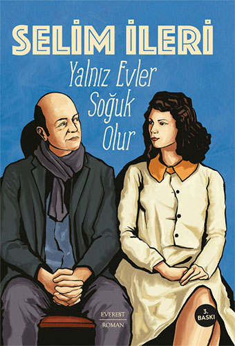 Yalnız Evler Soğuk Olur