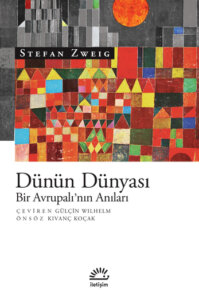 Dünün Dünyası – Bir Avrupalı’nın Anıları