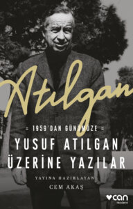 Atılgan – 1959’dan Günümüze Yusuf Atılgan Üzerine Yazılar