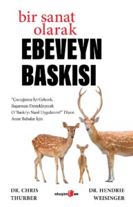 Bir Sanat Olarak Ebeveyn Baskısı