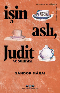 İşin Aslı, Judit ve Sonrası