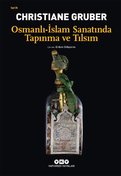 Osmanlı – İslam Sanatında Tapınma ve Tılsım