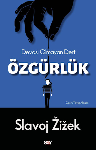 Özgürlük – Devası Olmayan Dert