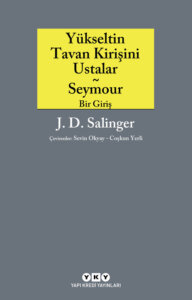 Yükseltin Tavan Kirişini Ustalar – Seymour / Bir giriş