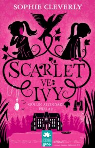 Scarlet ve Ivy 4 / Gölün Altındaki Işıklar