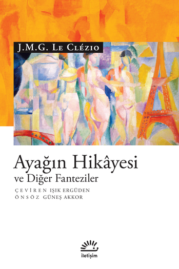 Ayağın Hikâyesi ve Diğer Fanteziler