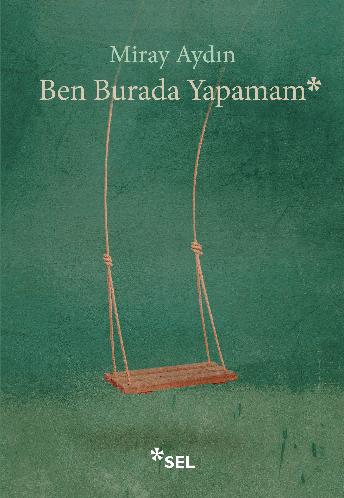 Ben Burada Yapamam