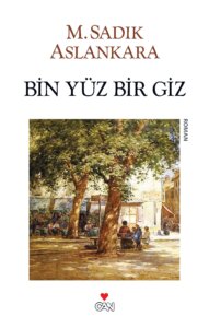 Bin Yüz Bir Giz