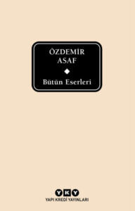 Özdemir Asaf –  Bütün Eserleri