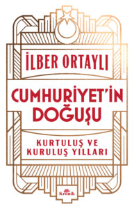 Cumhuriyet’in Doğuşu – Kurtuluş ve Kuruluş Yılları