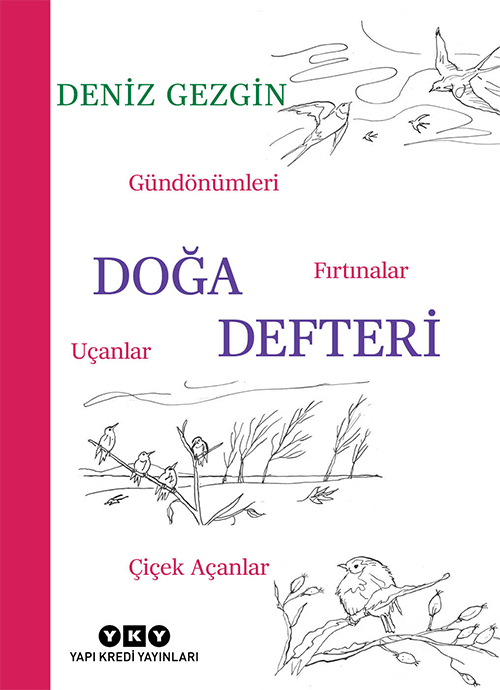 Doğa Defteri – Gündönümleri, Fırtınalar, Uçanlar, Çiçek Açanlar