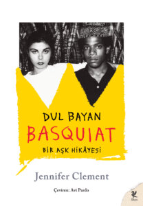 Dul Bayan Basquiat – Bir Aşk Hikayesi