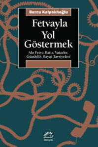 Fetvayla Yol Göstermek – Alo Fetva Hattı, Vaizeler, Gündelik Hayat Tavsiyeleri