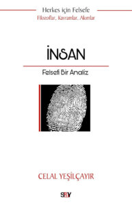 İnsan – Felsefi Bir Analiz