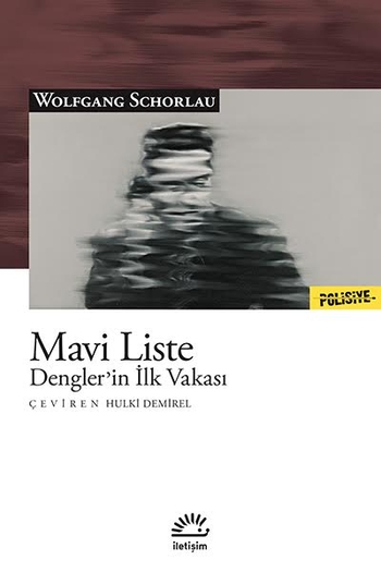 Mavi Liste – Dengler’in İlk Vakası