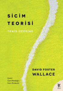 Sicim Teorisi – Tenis Üzerine