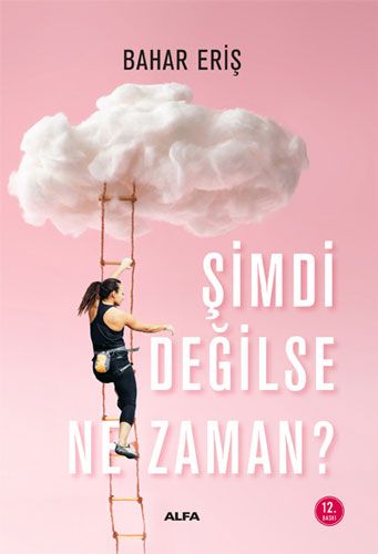 Şimdi Değilse Ne Zaman?