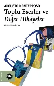 Toplu Eserler ve Diğer Hikâyeler