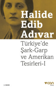 Türkiye’de Şark-Garp ve Amerikan Tesirleri – I