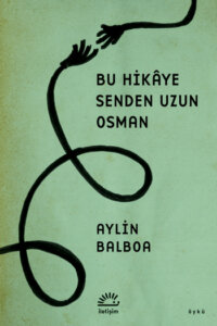 Bu Hikaye Senden Uzun Osman