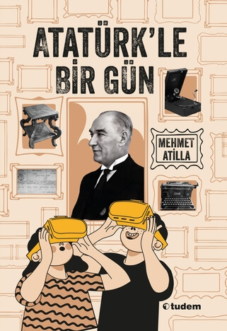 Atatürk’le Bir Gün