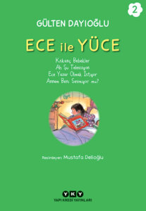 Ece ile Yüce – 2