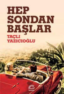 Hep Sondan Başlar