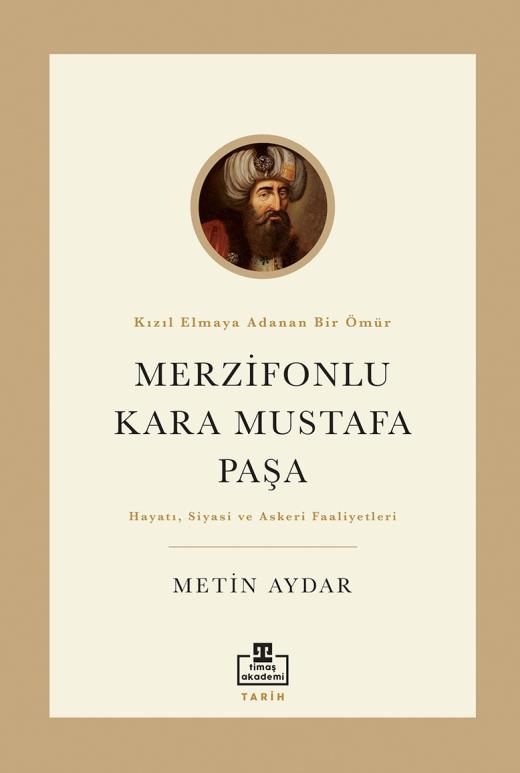 Merzifonlu Kara Mustafa Paşa – İmparatorluğun Kaderini Değiştiren Paşa’nın çalkantılı hayat hikayesi…