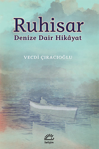 Ruhisar – Denize Dair Hikâyat