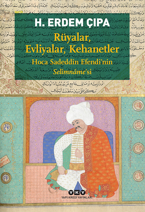 Rüyalar, Evliyalar, Kehanetler