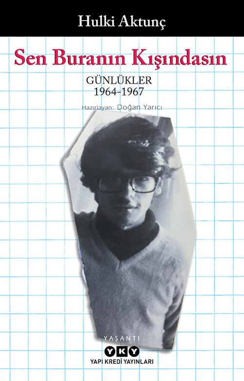 Sen Buranın Kışındasın – Günlükler (1964-1967)