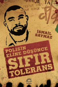 Sıfır Tolerans – Polisin Eline Düşünce