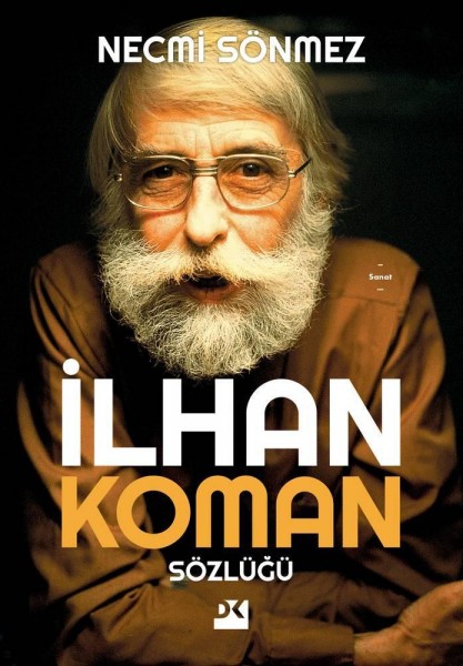 İlhan Koman Sözlüğü