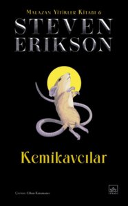 Kemikavcılar – Malazan Yitikler Kitabı 6