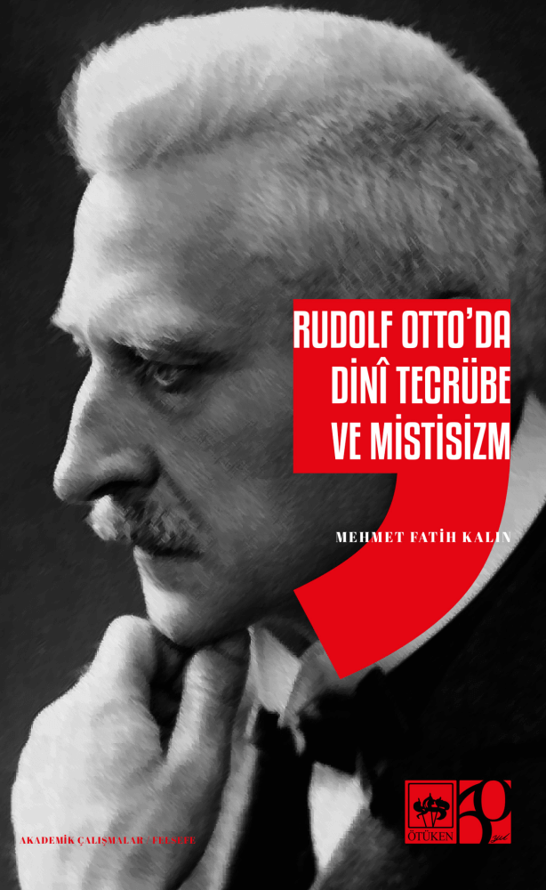 Rudolf Otto’da Dini Tecrübe ve Mistisizm