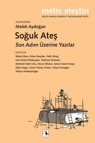 Soğuk Ateş – Son Adım Üzerine Yazılar