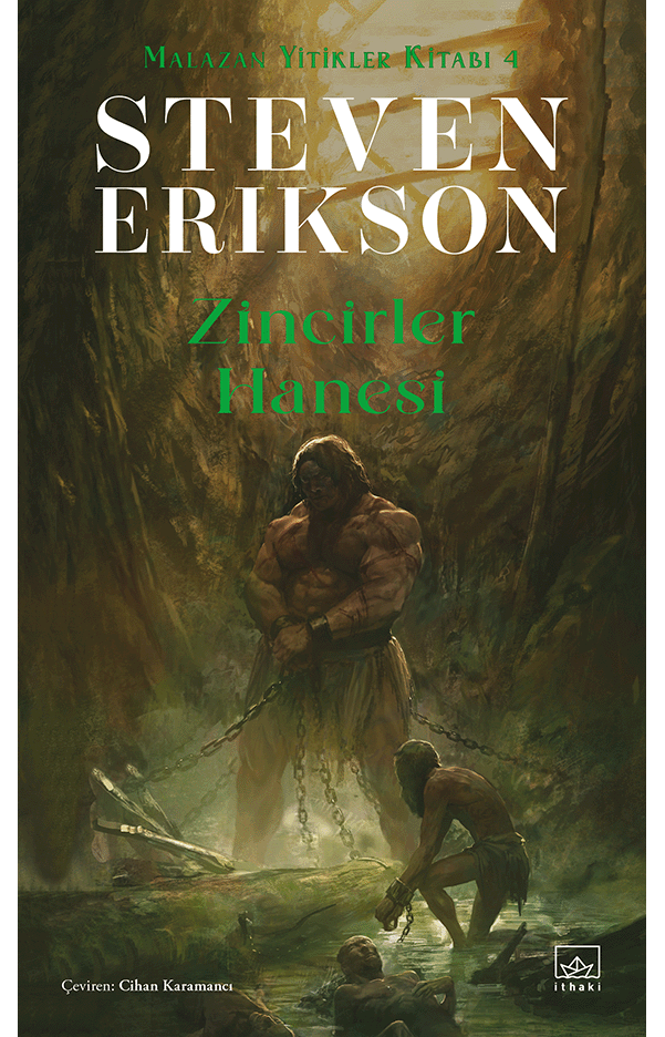 Zincirler Hanesi – Malazan Yitikler Kitabı 4