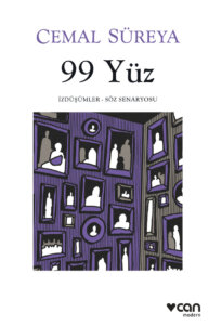 99 Yüz / İzdüşümler – Söz Senaryosu