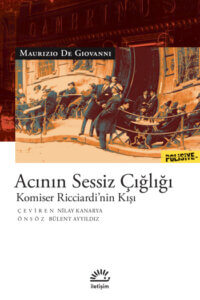 Acının Sessiz Çığlığı – Komiser Ricciardi’nin Kışı