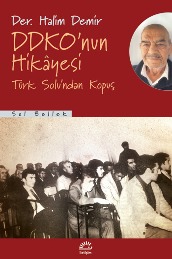 DDKO’nun Hikâyesi – Türk Solu’ndan Kopuş