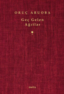 Geç Gelen Ağıtlar