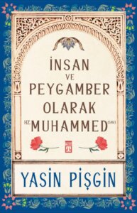 İnsan Ve Peygamber Olarak Hz. Muhammed (Sav)