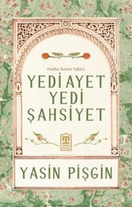 Yedi Ayet Yedi Şahsiyet – Fatiha Suresi Tefsiri